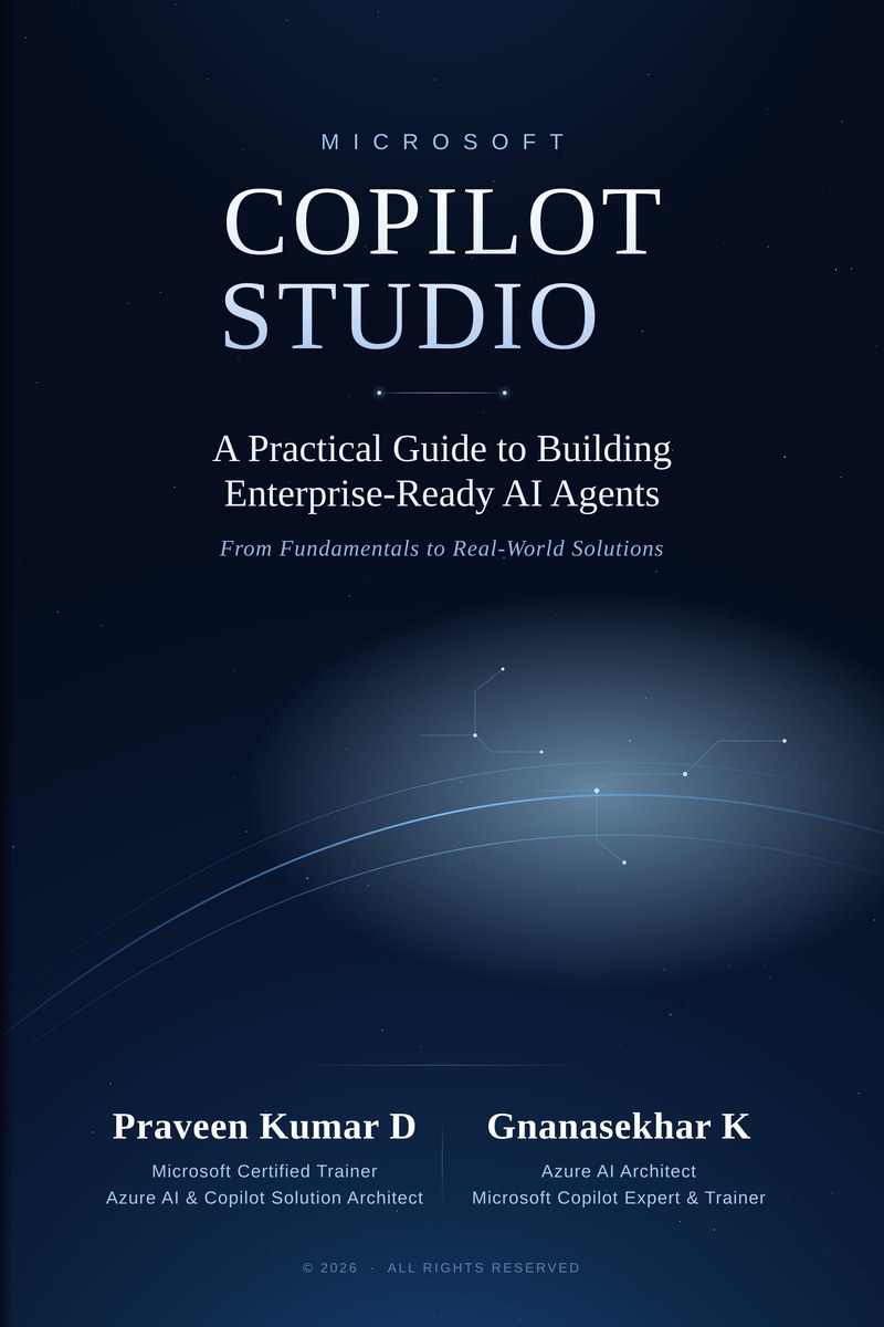 Microsoft Copilot Studio — A Practical Guide to Building Enterprise-Ready AI Agents